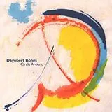Dagobert Böhm CD Circle Around