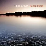 Gisle Torvik CD Tranquil Fjord