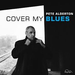 PETE ALDERTON CD Cover My Blues