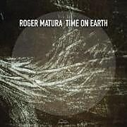 Roger Matura CD Time On Earth