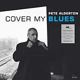 Pete Alderton LP (Vinyl) Cover My Blues (180 G Vinyl)