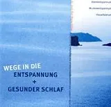 Audio CD (CD/SACD) Wege in die Entspannung + Gesunder Schlaf. Audio-CD. Atementspannung, Muskelentspannung, Visualisierung von Ralf Maria Hölker