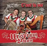Ursprung Buam CD C'est La Vie