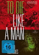 To Die Like A Man DVD