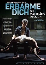 Erbarme Dich-Die Matthäus Passion DVD