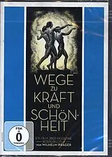 Wege zu Kraft und Schönheit DVD
