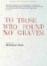 To those who found no graves DVD