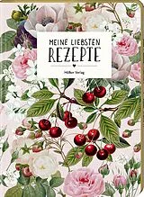 Fester Einband Meine liebsten Rezepte - Kirschen von