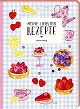 Fester Einband Meine liebsten Rezepte - Tea Time von