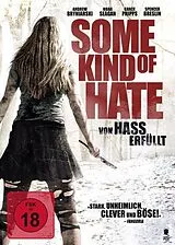 Some Kind of Hate: Von Hass erfüllt DVD
