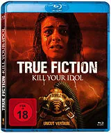 True Fiction - Kill Your Idol - BR Blu-ray