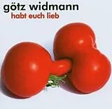 Götz Widmann CD Habt Euch Lieb