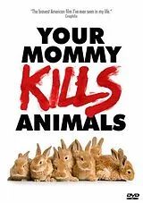 Your Mommy Kills Animals (OmU) DVD