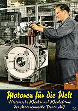 Motoren für die Welt - Nicolaus August Otto und die Motorisierung der Welt DVD