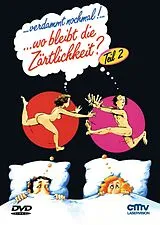 Verdammt nochmal! ... wo bleibt die Zärtlichkeit? DVD