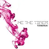 Me The Tiger CD Vitriolic
