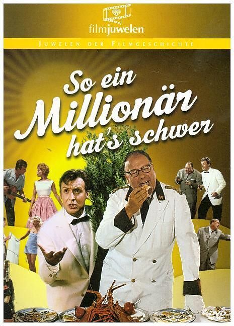 So Ein Millionär Hats Schwer