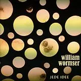 William Wormser CD Jede Idee