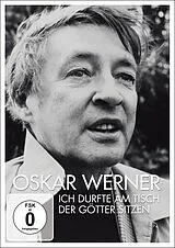 Oskar Werner - Ich durfte am Tisch der Götter sitzen DVD