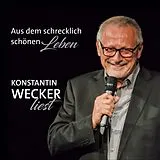 Audio CD (CD/SACD) (CD) Aus dem schrecklich schönen Leben (Hörbuch) / CD von Konstantin Wecker