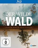 Der Wilde Wald - Natur Natur Sein Lassen Blu-ray