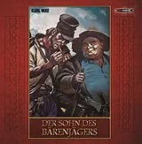 Audio CD (CD/SACD) Der Sohn des Bärenjägers von Karl May