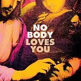 No Body Vinyl Loves You (colored Lp)
