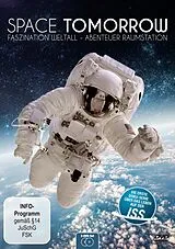 Space Tomorrow: Faszination Weltall - Abenteuer Raumstation DVD