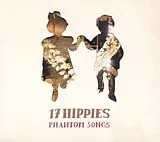 17 Hippies CD Phantom Songs