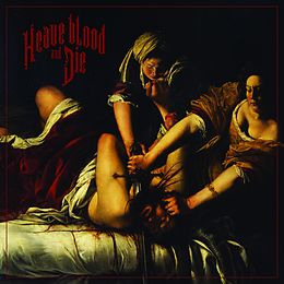 Heave Blood & Die Vinyl Heave Blood And Die