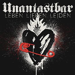 Unantastbar CD Leben, Lieben, Leiden