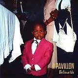 At Pavillon Vinyl Believe Us (Vinyl)
