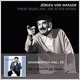Audio CD (CD/SACD) Passt bloss auf, Ihr alten Heinis / Dat ist vielleicht ein Dingen von Jürgen von Manger