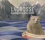 Lacrosse LP (Vinyl) Bandages For The Heart (Vinyl)