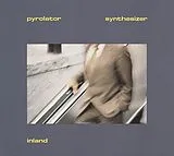 Pyrolator LP (Vinyl) Inland (Vinyl)