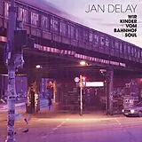 JAN DELAY LP (Vinyl) Wir Kinder Vom Bahnhof Soul (Vinyl)