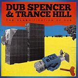 Dub Spencer & Trance Hill Vinyl The Clashification Of Dub (Vinyl)