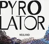 Pyrolator LP (Vinyl) Neuland (Vinyl)