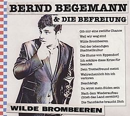 Bernd & die Befreiung Begemann CD Wilde Brombeeren
