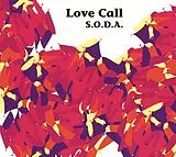 S.O.D.A. CD Love Call