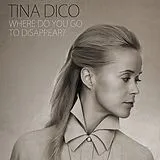 TINA DICO LP mit Bonus-CD Where Do You Go To Disappear? (Vinyl)