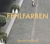 Fehlfarben CD Knietief Im Dispo (deluxe Edition