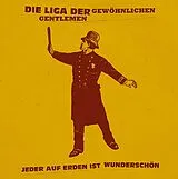 Liga der Gewöhnlichen Gentleme CD Jeder Auf Erden Ist Wunderschön