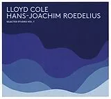 Lloyd & Roedelius,Hans-Jo Cole LP mit Bonus-CD Selected Studies Vol.01 (Vinyl)