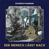 SCHORSCH KAMERUN Vinyl Der Mensch Lässt Nach (Vinyl)