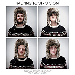 Talking To Sir Simon Vinyl Take Your Time,Valentine/Send Me An Angel