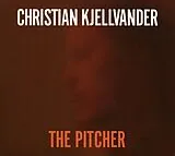 Christian Kjellvander LP mit Bonus-CD The Pitcher (Vinyl)