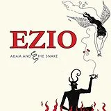 Ezio CD Adam And The Snake