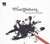 The Pearlfishers Vinyl Open Up Your Colouring Book
