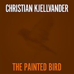 Christian Kjellvander Single (analog) The Painted Bird/Lady Came From Baltimore